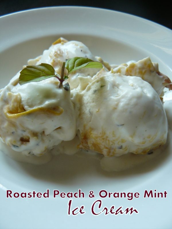 Roasted Peach and Mint Ice Cream