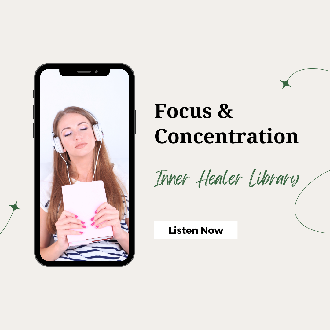 Focus and concentration Inner Healer Library - subconscious reprogramming