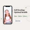 Self healing - Optimal health - Inner Healer Library subconscious reprogramming