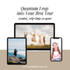 Quantum Leap, manifestation and future journaling course