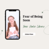 Fear of being seen - Inner Healer Library subconscious reprogramming