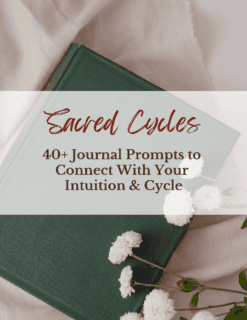 Sacred Cycles journal - menstrual cycle and intuition journal with intuitive prompts