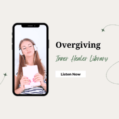 Overgiving Inner Healer Library subconscious reprogramming