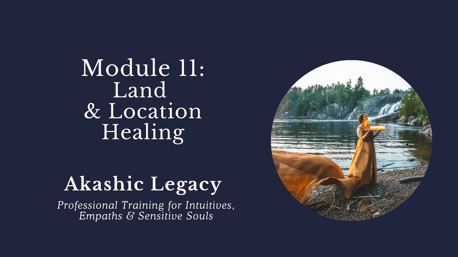 Professional Akashic Records training course - Akashic Legacy - Module 11