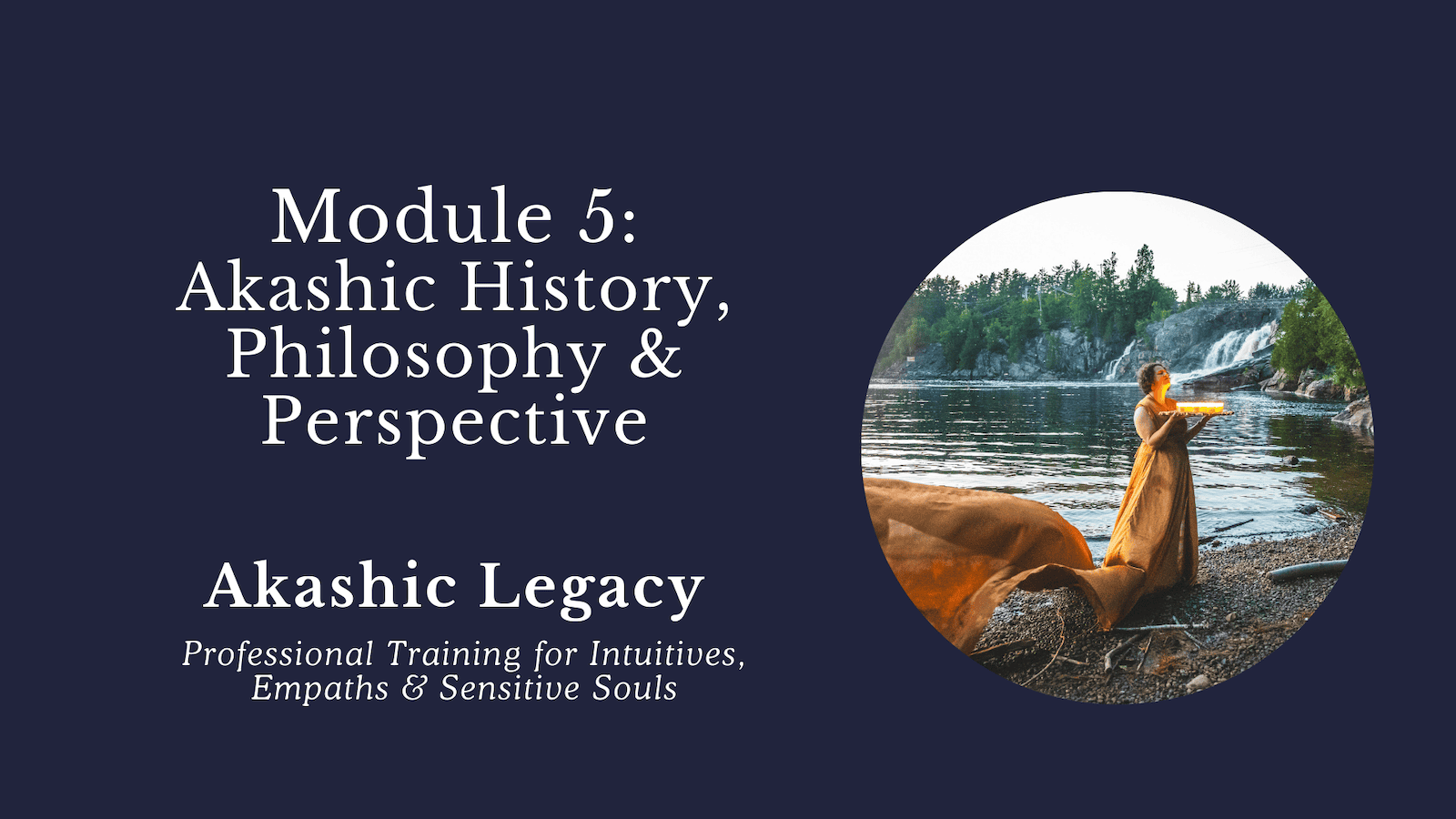 Professional Akashic Records training course - - Module 5