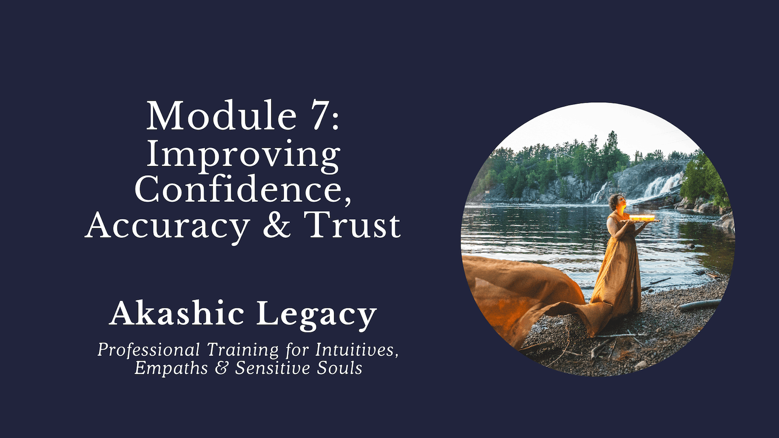 Professional Akashic Records training course - Akashic Legacy - Module 7
