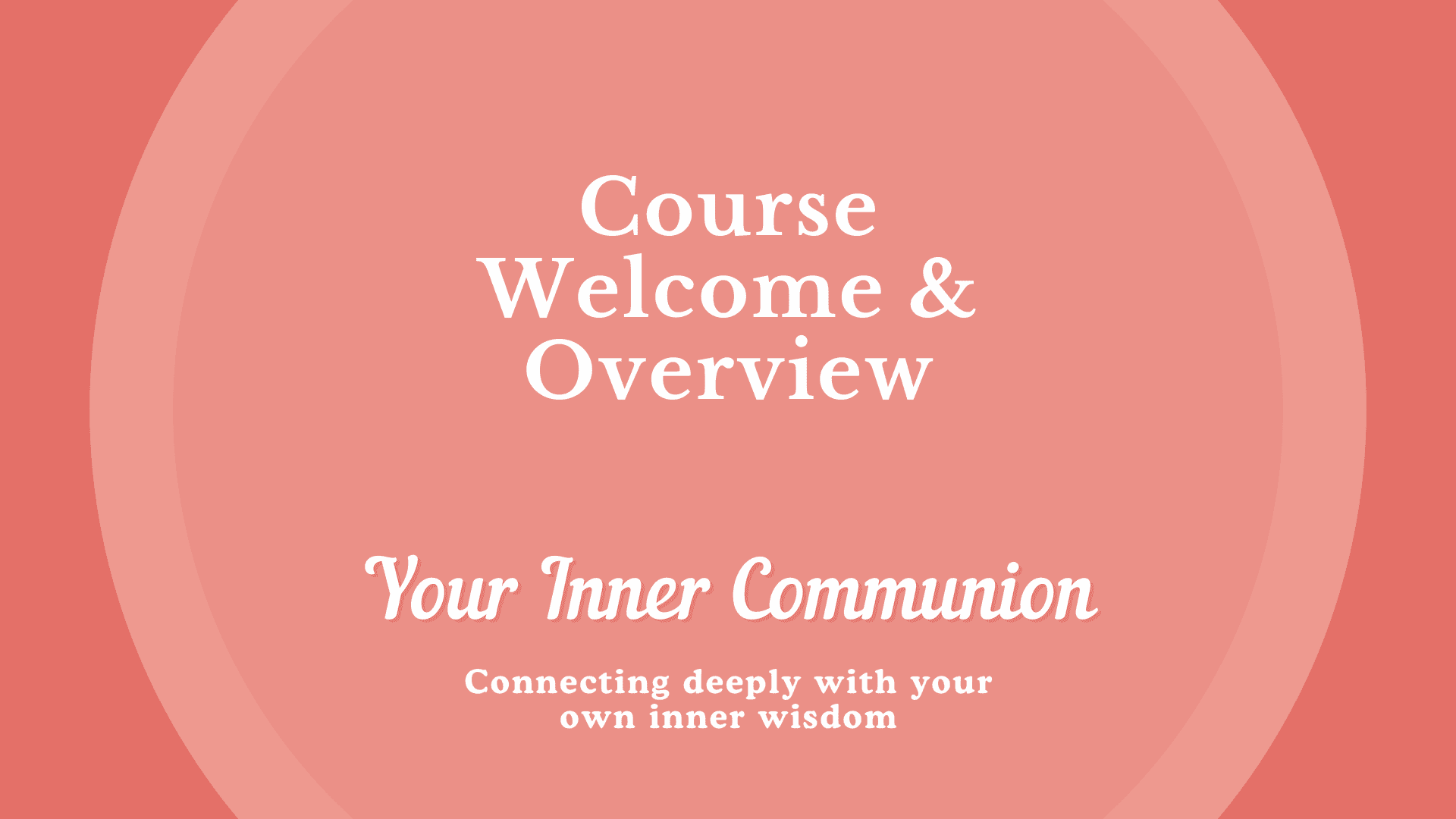 Your Inner Communion course welcome intuition course