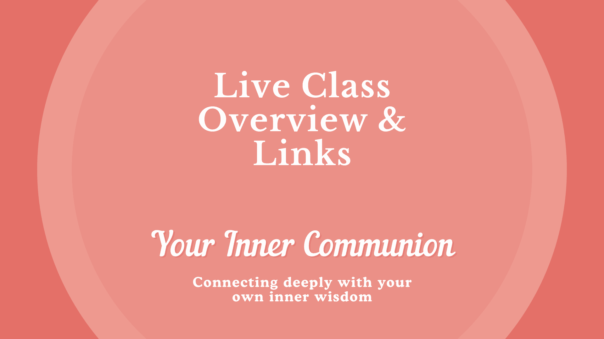 Your Inner Communion live class overview - intuition course