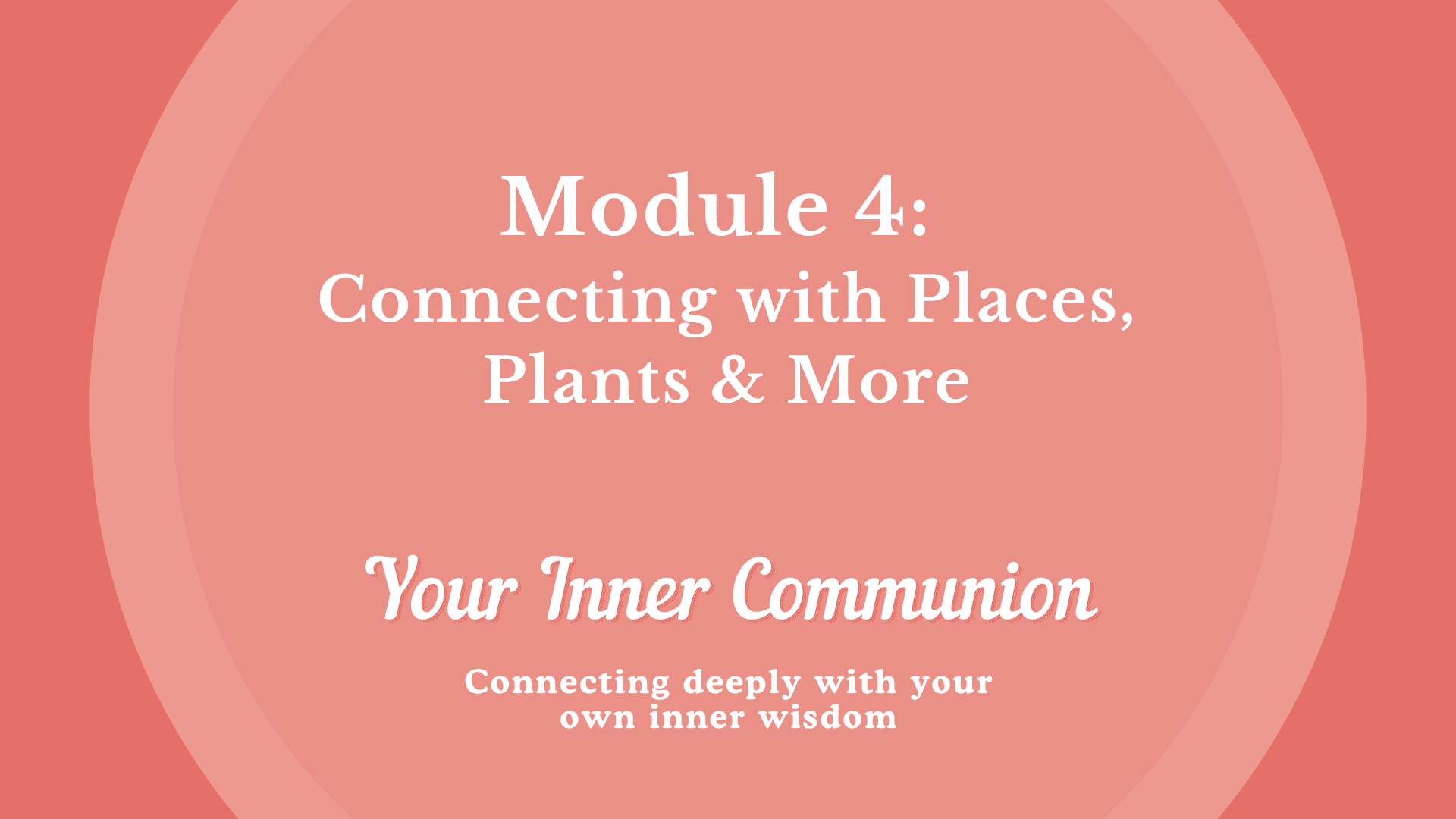 Your Inner Communion Module 4 intuition course